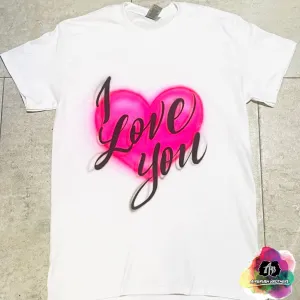 Airbrush I Love You Shirt Design