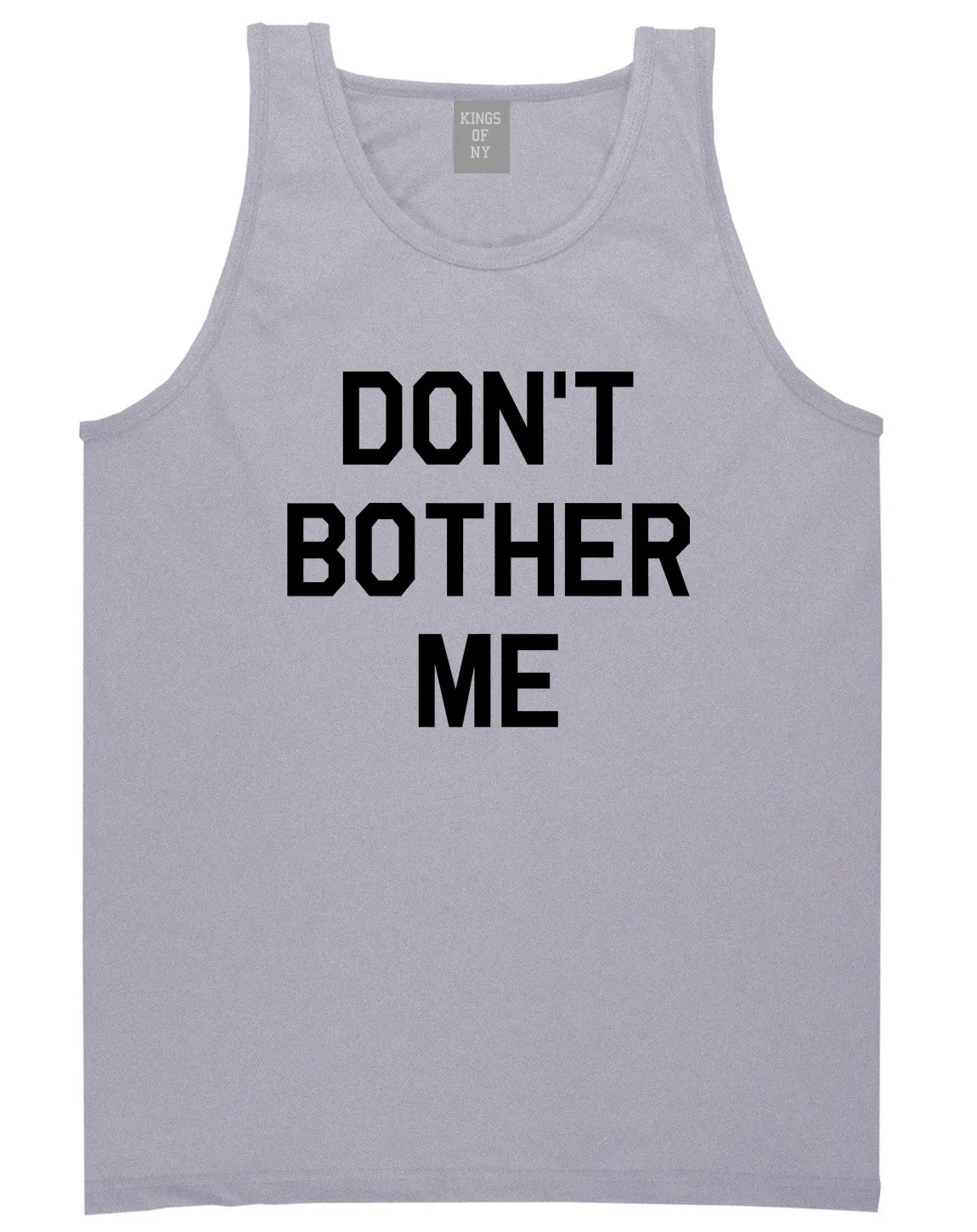 Dont Bother Me Mens Tank Top Shirt