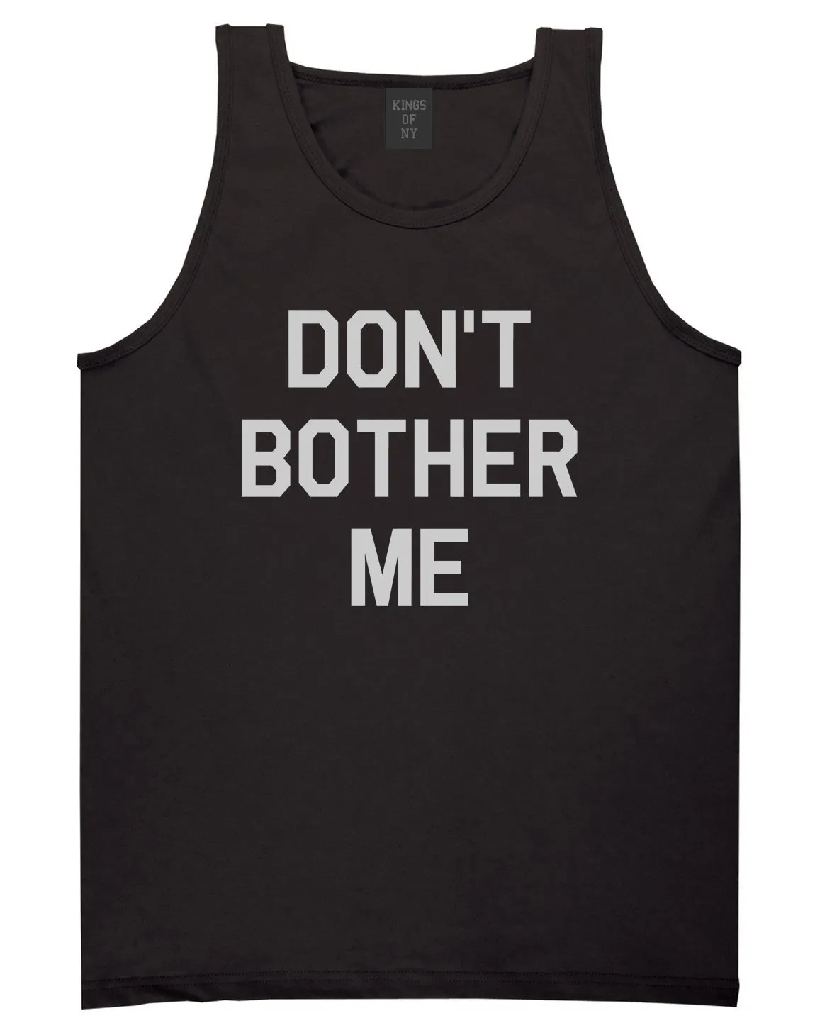 Dont Bother Me Mens Tank Top Shirt