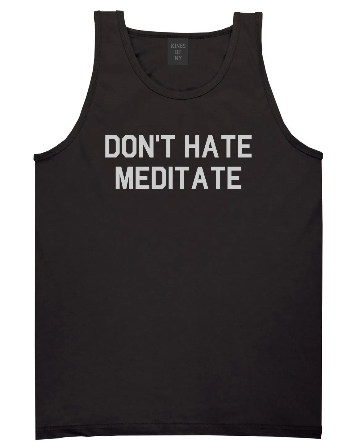 Dont Hate Meditate Mens Tank Top Shirt