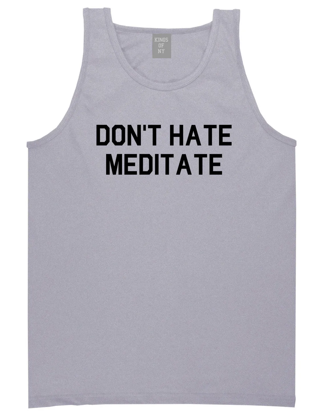 Dont Hate Meditate Mens Tank Top Shirt