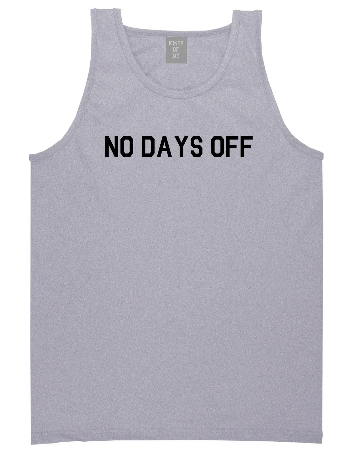 No Days Off Mens Tank Top Shirt