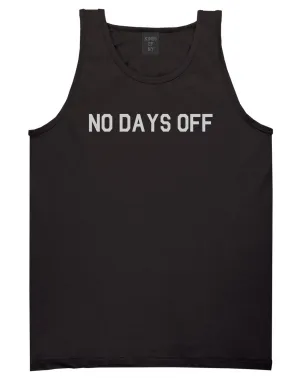 No Days Off Mens Tank Top Shirt